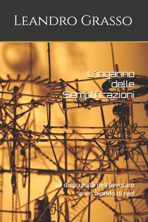 Könyv L'inganno delle Semplificazioni Leandro Grasso