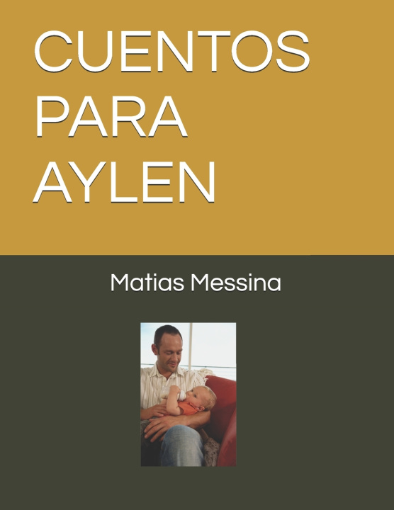 Kniha CUENTOS PARA AYLEN Matias Messina