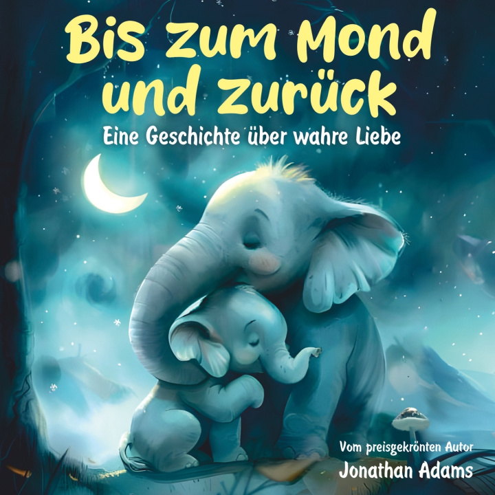 Kniha Bis zum Mond und zurück Jonathan Adams