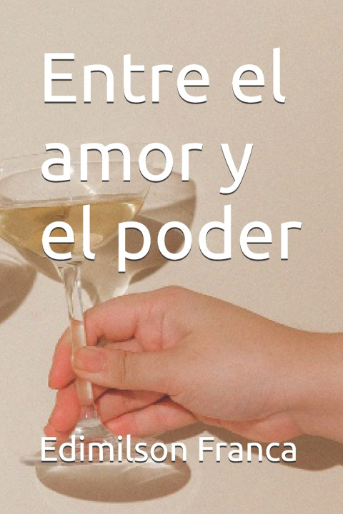 Libro Entre el amor y el poder Edimilson Franca