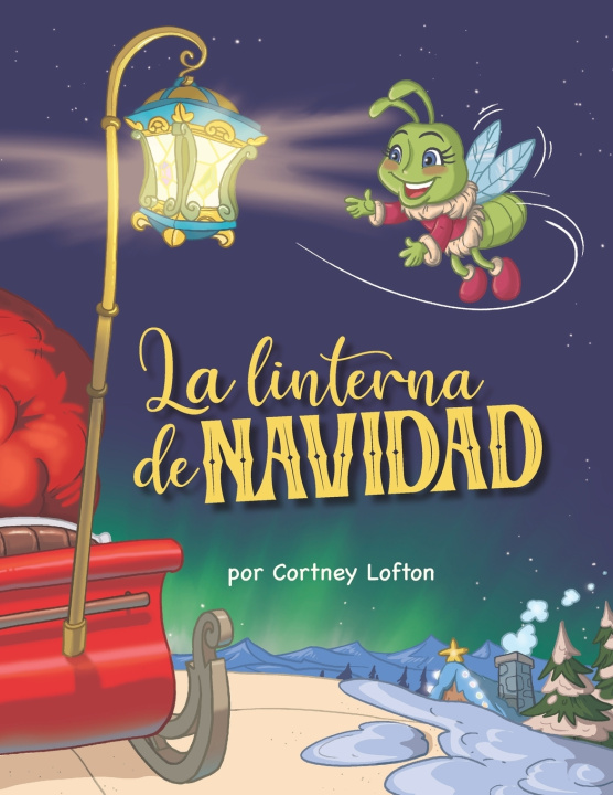 Knjiga La linterna de NAVIDAD Cortney Lofton