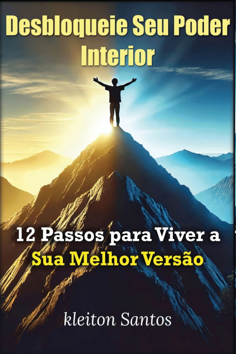 Kniha Desbloqueie Seu Poder Interior Kleyton Santos