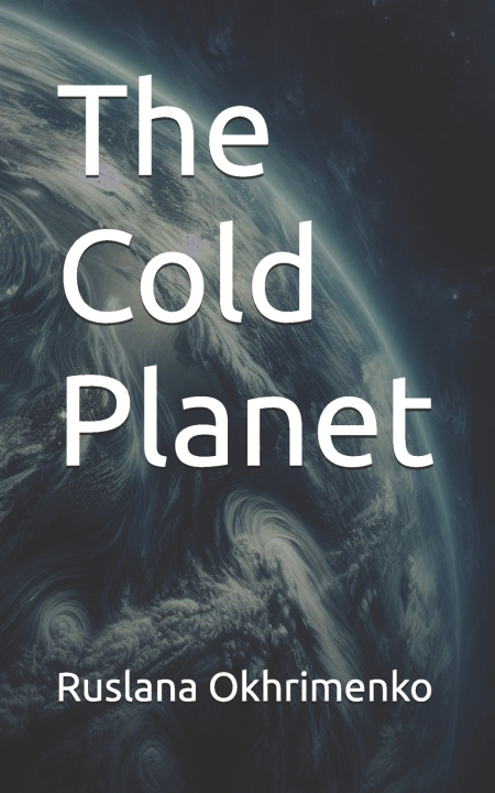 Knjiga The Cold Planet Ruslana Okhrimenko