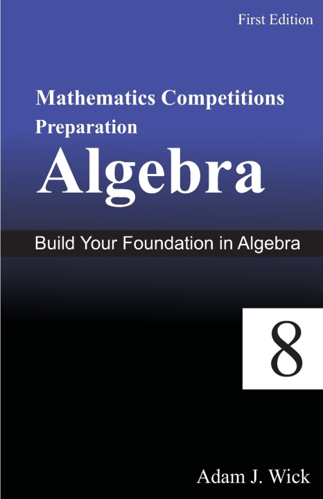 Libro Mathematics Competitions Preparation, Volume 1 Adam J. Wick