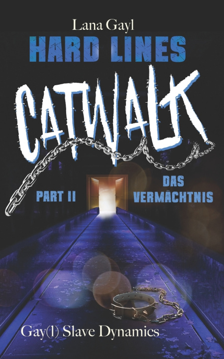 Libro HARD LINES - Catwalk 02 - Das Vermächtnis Lana Gayl