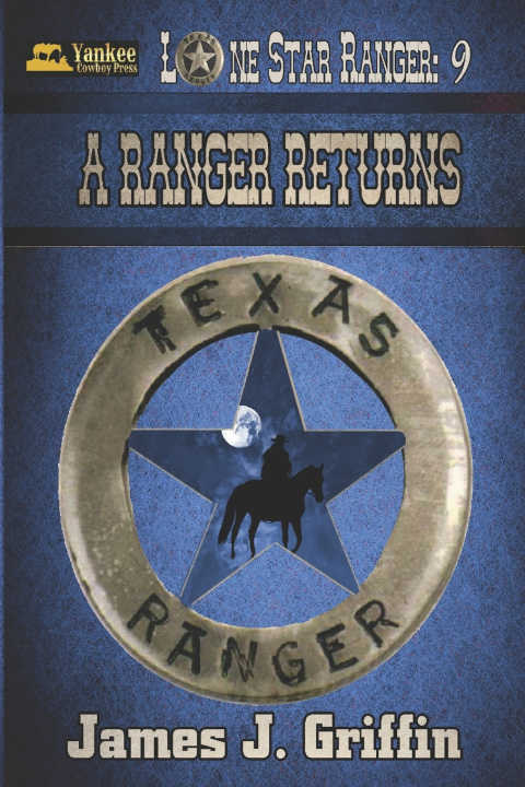Kniha A Ranger Returns James J. Griffin
