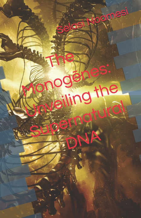 Knjiga The Monogēnes Selasi Noamesi