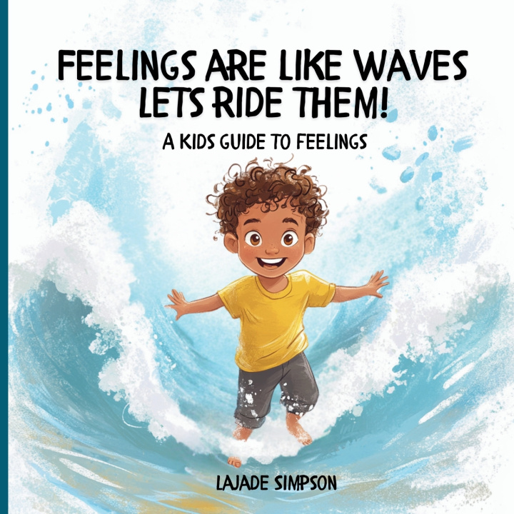 Kniha Feelings are like waves, Lets's ride them! Lajade Simpson