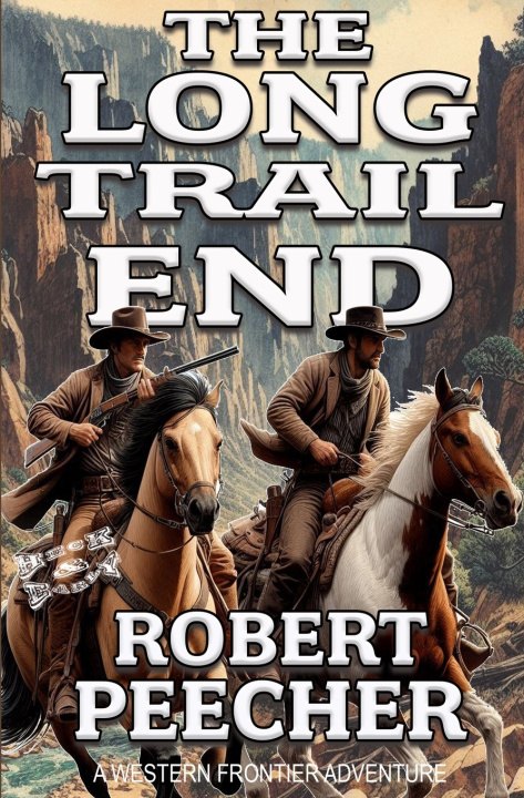 Kniha The Long Trail End Robert Peecher