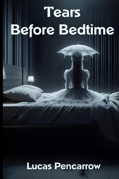 Kniha Tears Before Bedtime Lucas Pencarrow