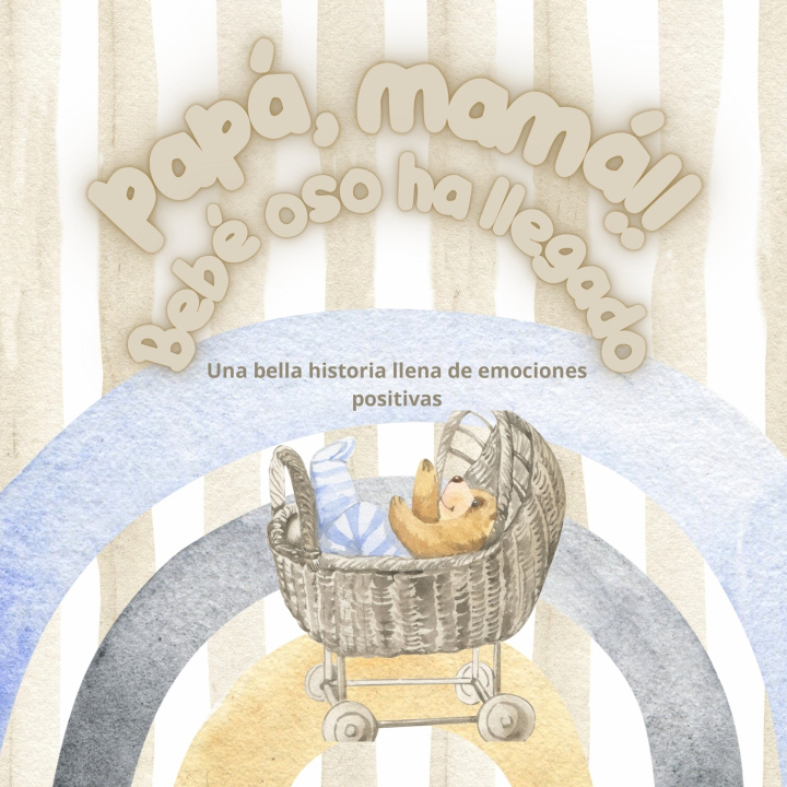 Libro Papá, mamá! bebé oso ha llegado Amada López