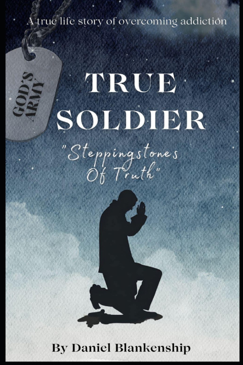 Kniha True Soldier Daniel Blankenship