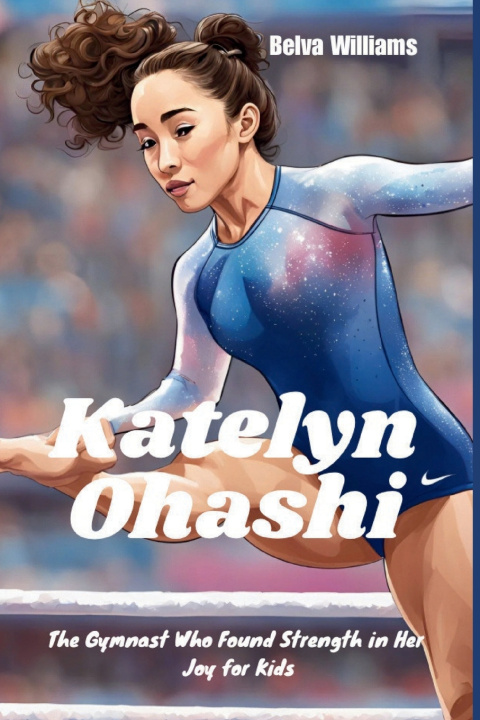 Kniha Katelyn Ohashi Belva Williams