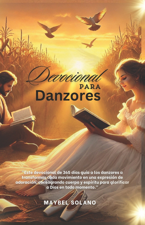 Kniha DEVOCIONAL PARA DANZORES Maybel Solano Araya