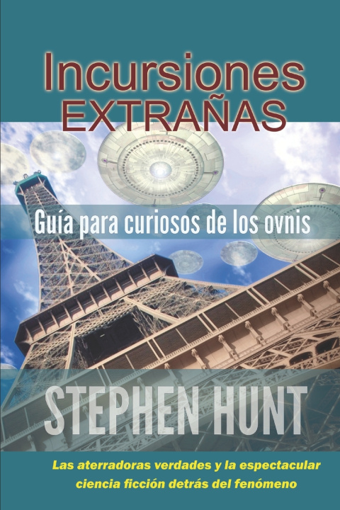 Knjiga Incursiones Extrañas Stephen Hunt