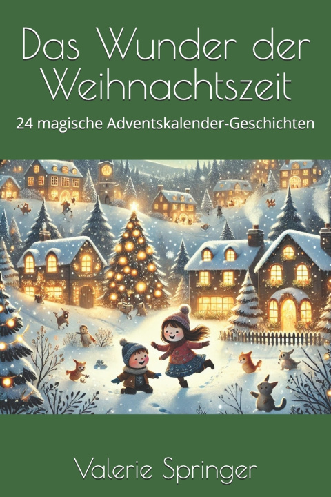 Knjiga Das Wunder der Weihnachtszeit Valerie Springer