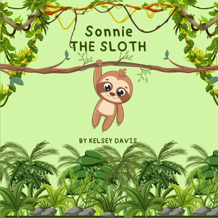 Kniha Sonnie the Sloth Kelsey Davis