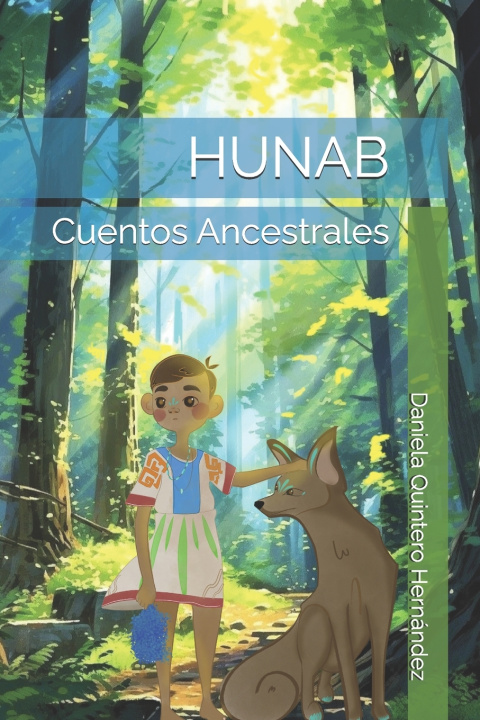 Kniha HUNAB Daniela Quintero Hernández
