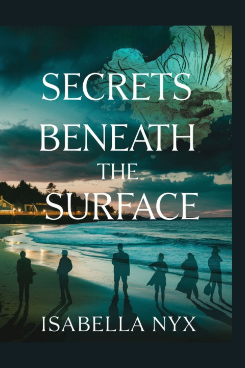 Kniha Secrets beneath the Surface Isabella Nyx