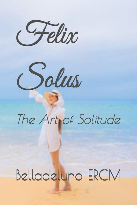 Kniha Felix Solus Belladeluna ERCM