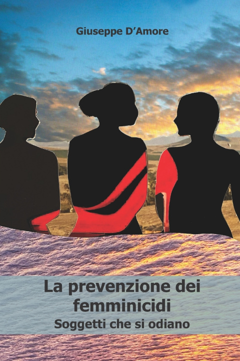 Book La prevenzione dei femminicidi Giuseppe D'Amore