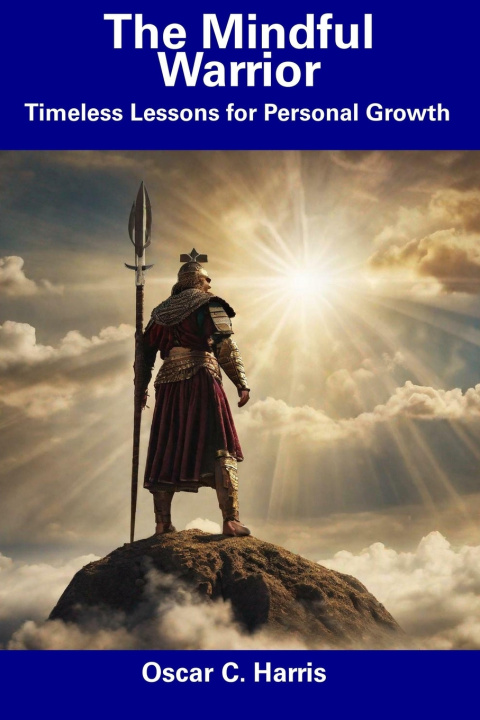 Kniha The Mindful Warrior Oscar C. Harris
