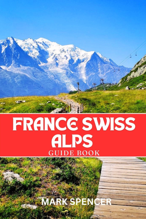 Knjiga France Swiss Alps Guide Book MARK SPENCER