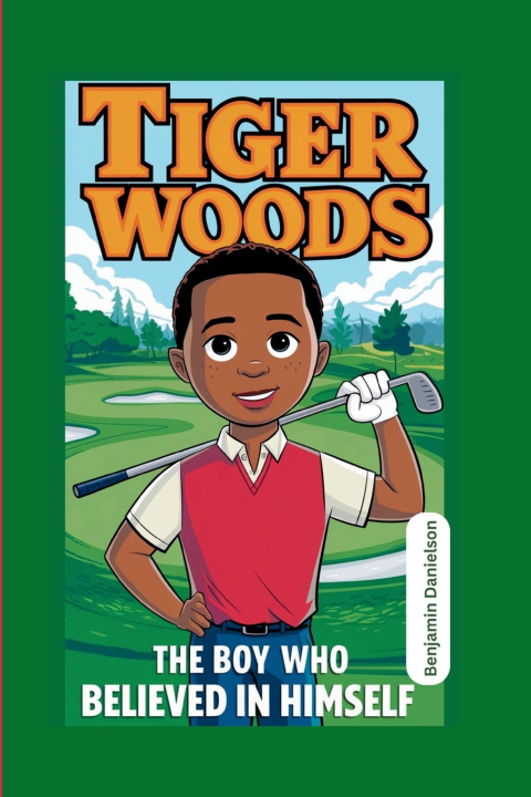 Kniha TIGER WOODS Benjamin Danielson