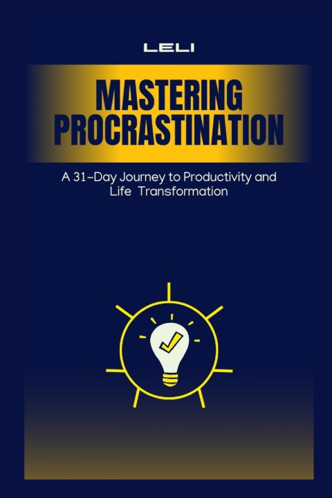 Kniha Mastering Procrastination Leli