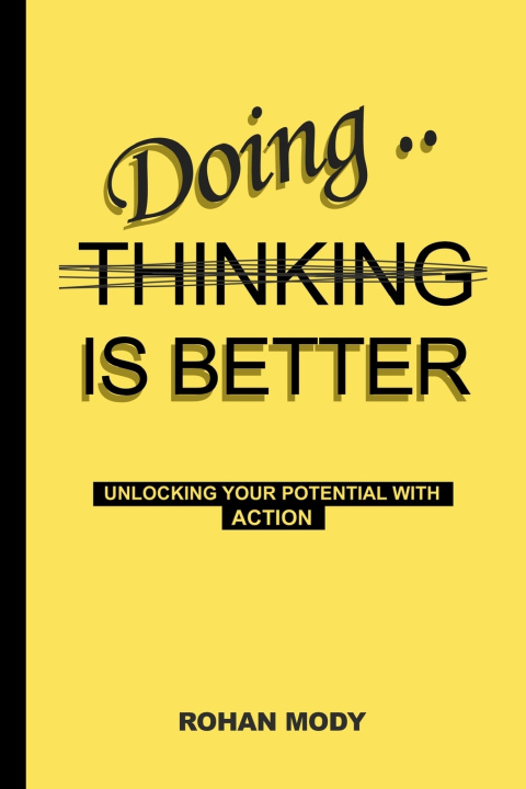 Kniha Doing is Better Than Thinking Rohan Mody