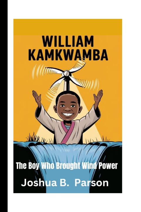 Knjiga William Kamkwamba Joshua B. Parson