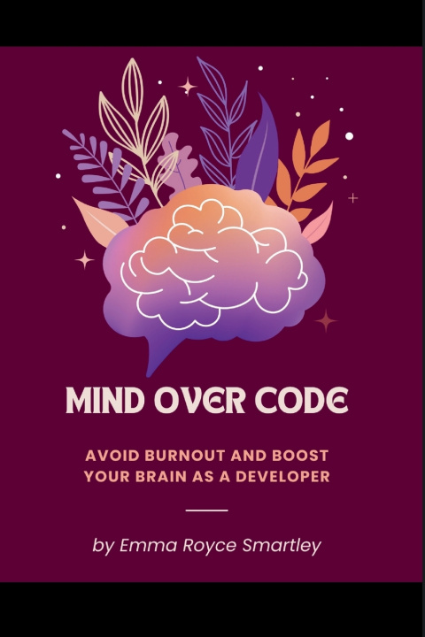 Knjiga Mind Over Code Emma Royce Smartley