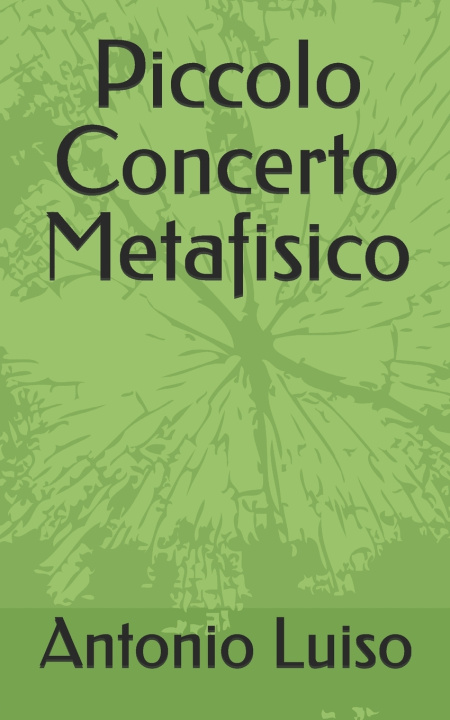 Knjiga Piccolo Concerto Metafisico Antonio Luiso