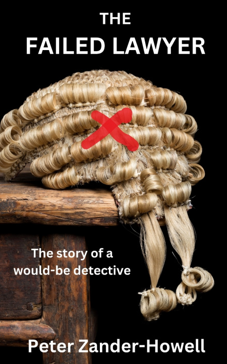 Kniha The Failed Lawyer Peter Zander-Howell