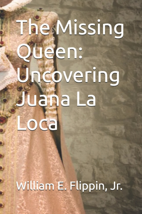 Kniha The Missing Queen William Edward Flippin Jr.