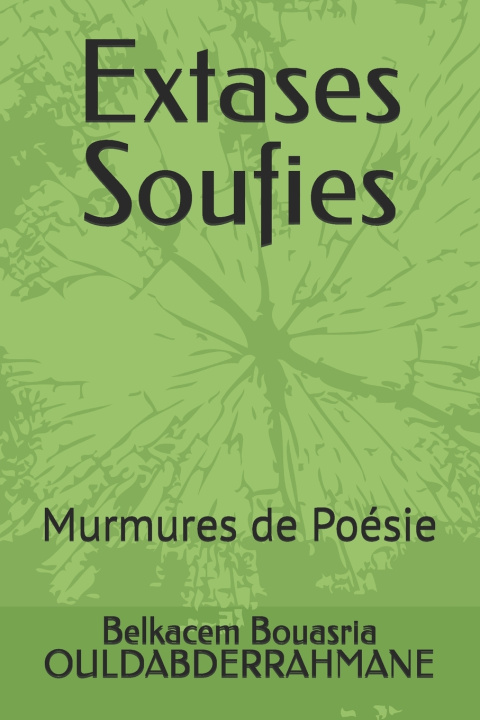 Kniha Extases Soufies Belkacem Bouasria OULDABDERRAHMANE