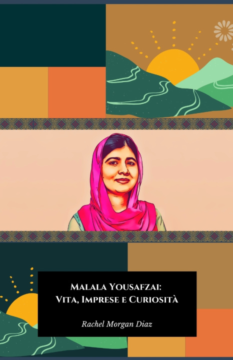 Kniha Malala Yousafzai Rachel Morgan Diaz