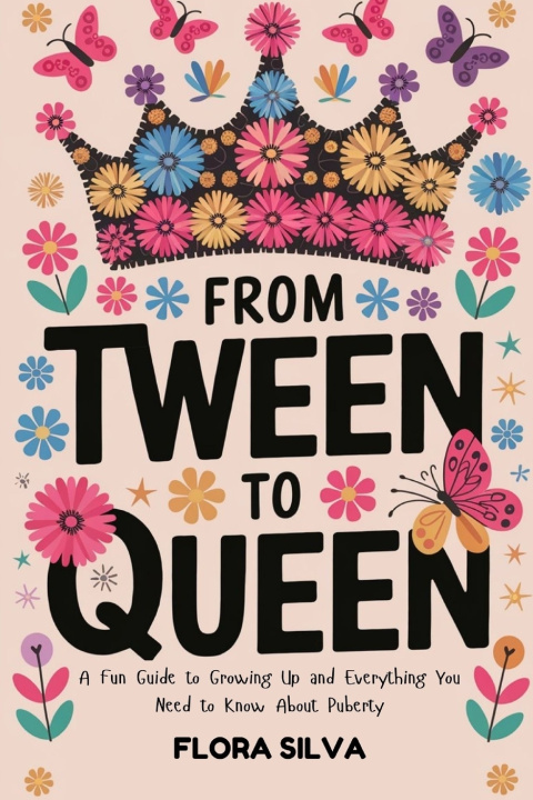 Knjiga From Tween To Queen Flora Silva
