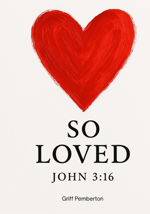 Kniha SO LOVED John 3 Griff Pemberton
