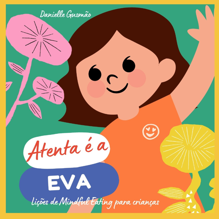 Kniha Atenta é a Eva Danielle Gusmão