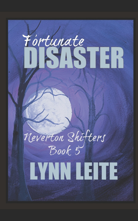 Kniha Fortunate Disaster Lynn Leite