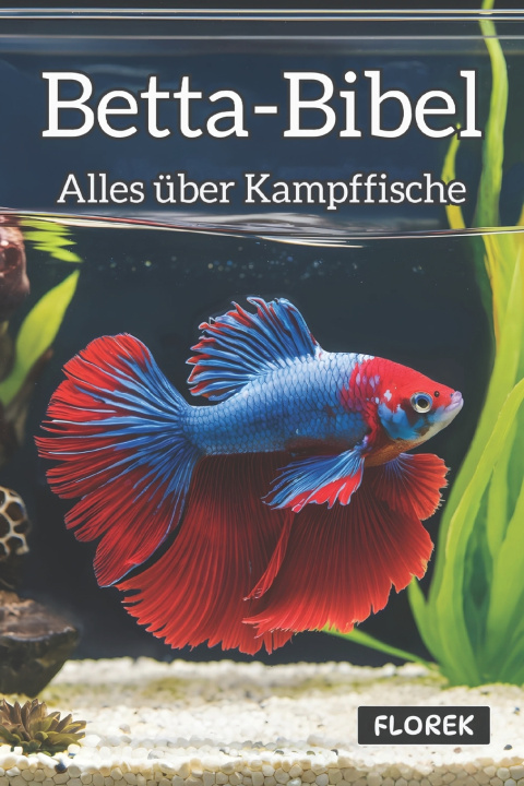 Book Betta-Bibel FLOREK Tierratgeber