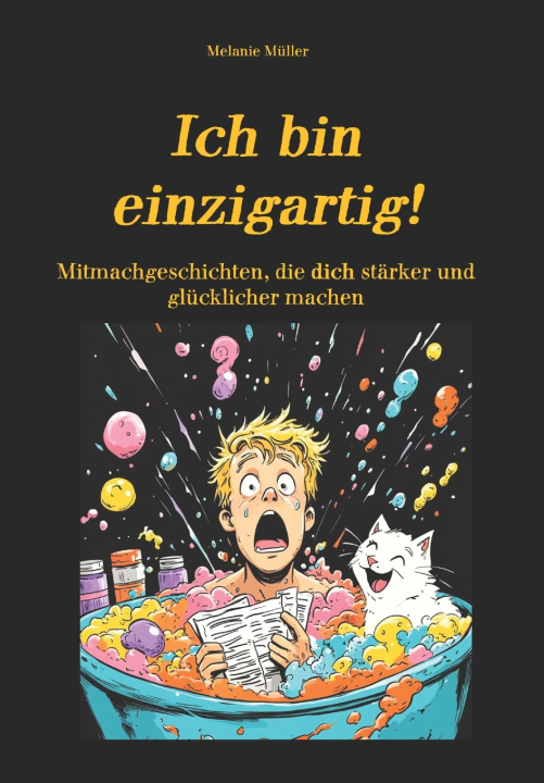 Kniha Ich bin einzigartig! Melanie Müller