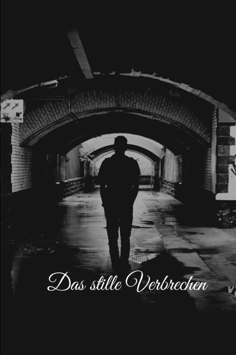 Kniha Das stille Verbrechen Manuela Schiefer
