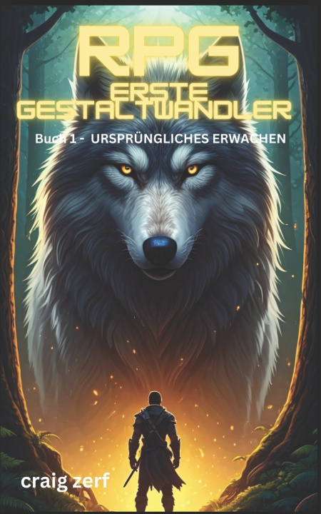 Libro RPG Erste Gestaltwandler - Buch 1 - URSPRÜNGLICHES ERWACHEN Craig Zerf