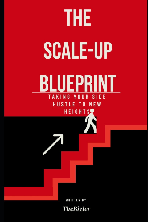 Kniha The Scale-Up Blueprint The Bizler