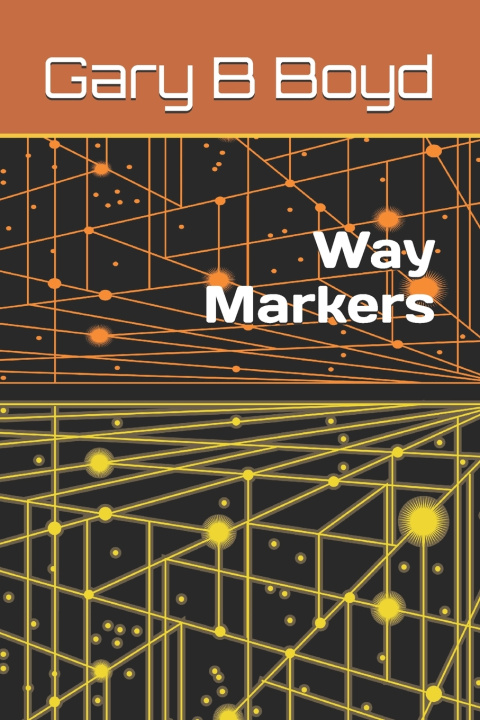 Knjiga Way Markers Gary B Boyd