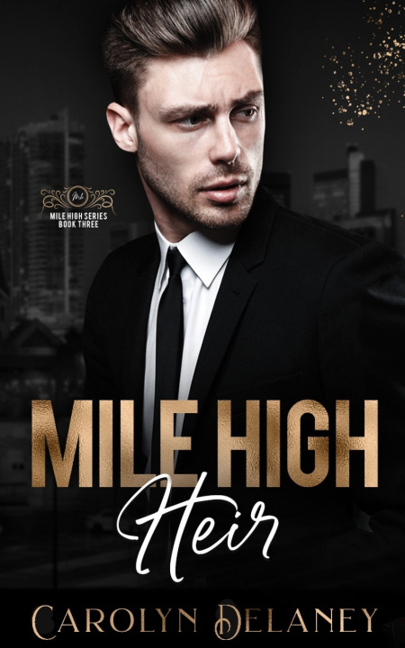 Knjiga Mile High Heir Carolyn Delaney