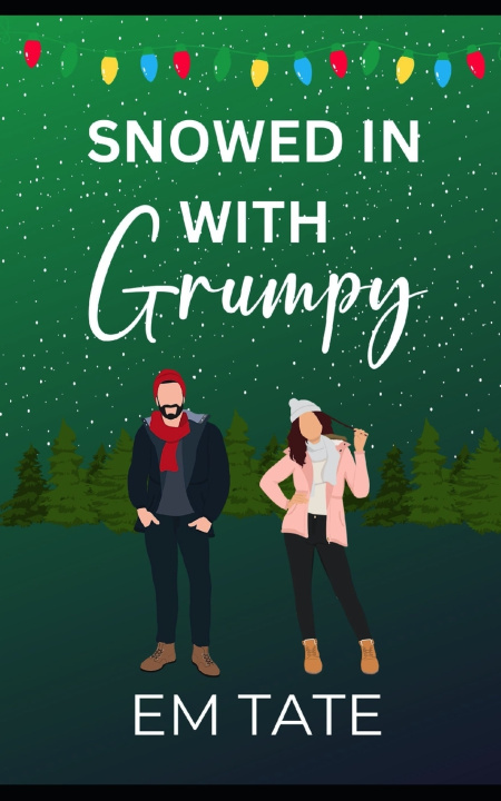 Kniha Snowed In With Grumpy Em Tate
