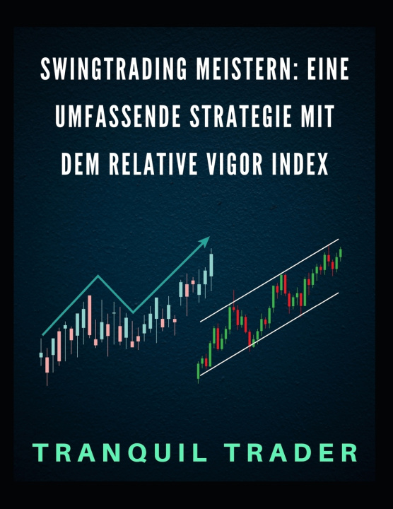 Kniha Swingtrading meistern TRANQUIL TRADER